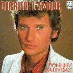 Johnny Hallyday : Derrière L'Amour (Single)